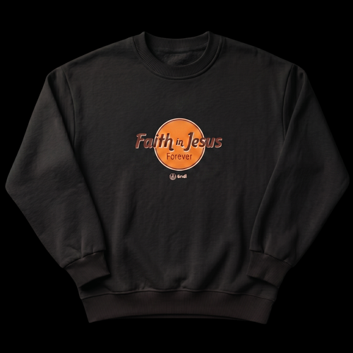 Felpa Faith in Jesus Forever – Sweatshirt Cristiana Streetwear Unisex