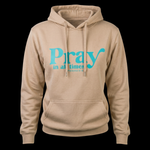 Felpa Pray “In All Times” – Hoodie Streetwear Cristiana Unisex
