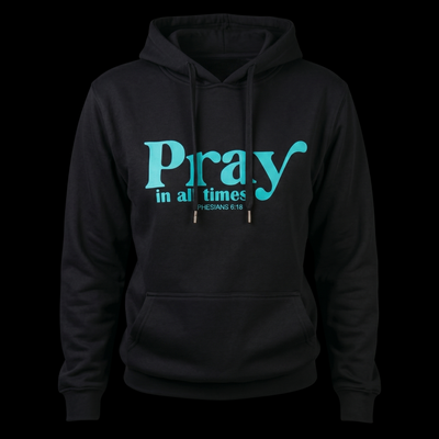 Felpa Pray “In All Times” – Hoodie Streetwear Cristiana Unisex