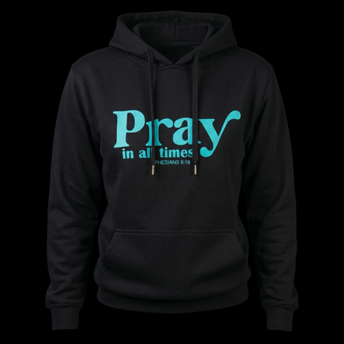 Felpa Pray “In All Times” – Hoodie Streetwear Cristiana Unisex