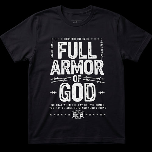 T-Shirt Full Armor of God – Maglietta Cristiana Efesini 6:13 Unisex