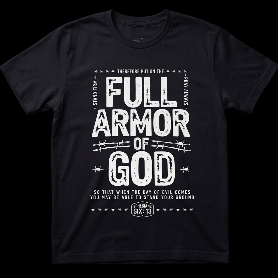 T-Shirt Full Armor of God – Maglietta Cristiana Efesini 6:13 Unisex