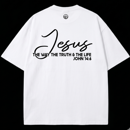 T-shirt Jesus — The Way The Truth & The Life | John 14:6