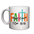 Tazza "Faith Hope Love" — 1 Cor. 13:13